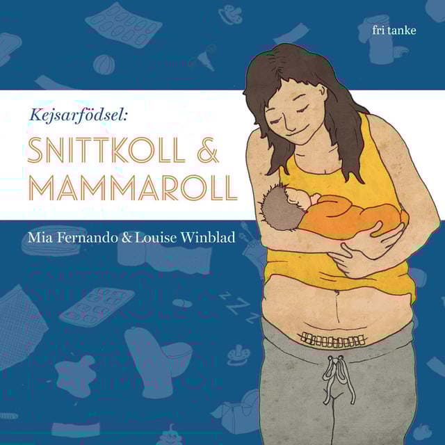 Kejsarfödsel : Snittkoll & Mammaroll