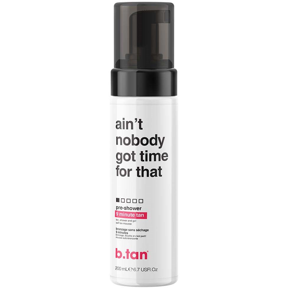 b.tan Ain't Nobody Got Time For That Pre-Shower Mousse 200 ml